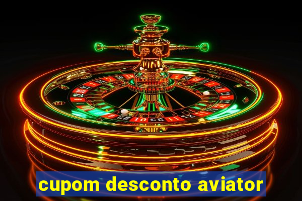 cupom desconto aviator